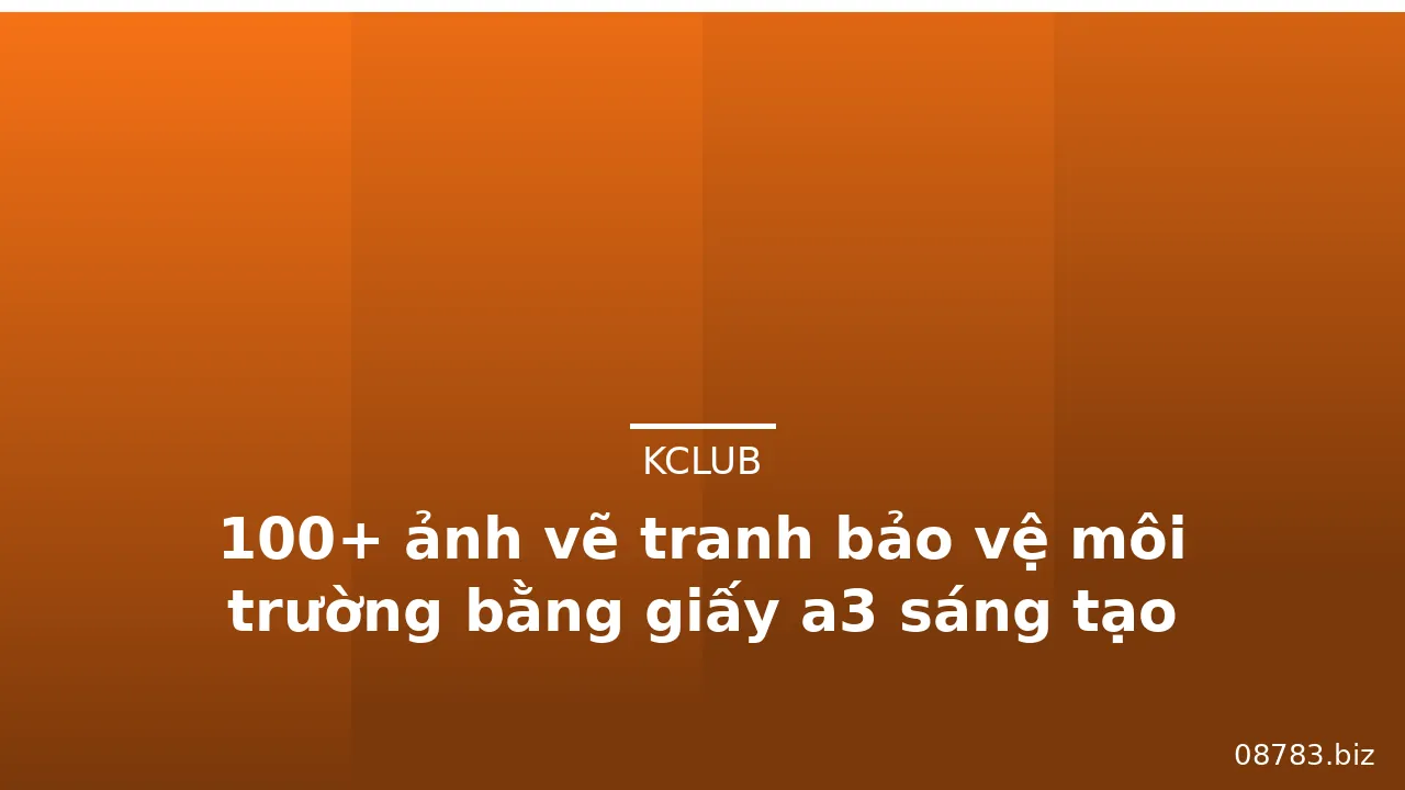 100+ ảnh vẽ tranh bảo vệ môi trường bằng giấy a3 sáng tạo · ảnh 2