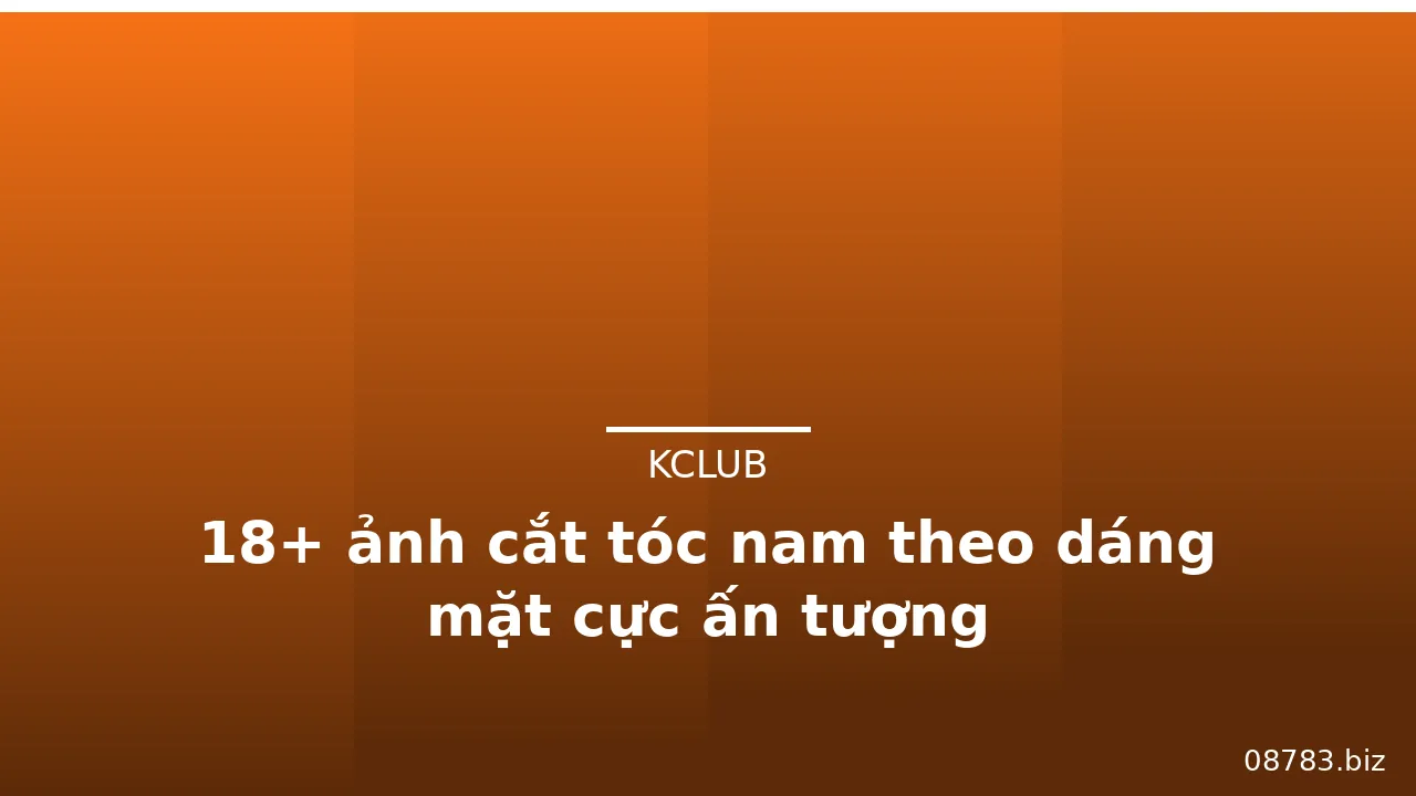 18+ ảnh cắt tóc nam theo dáng mặt cực ấn tượng · ảnh 2