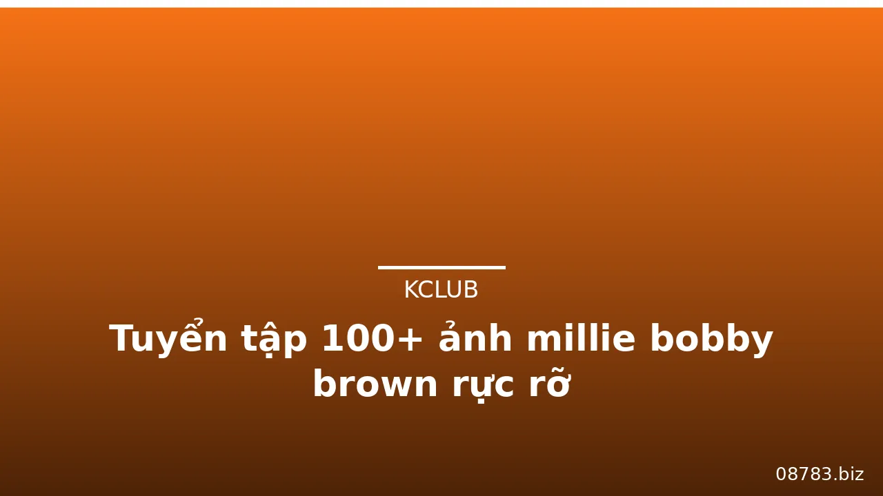 Tuyển tập 100+ ảnh millie bobby brown rực rỡ · ảnh 3